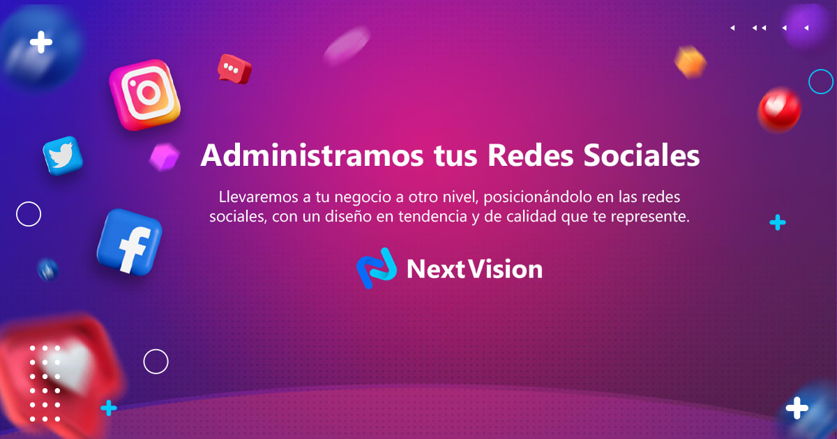 Administración de Redes Sociales | Next Vision